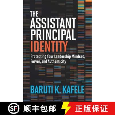 【3-4周达】The Assistant Principal Identity: Protecting Your Leadership Mindset, Fervor, and Authenti... [9781416632269]