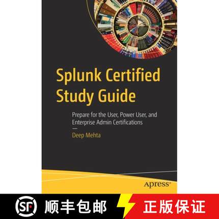 预订 Splunk Certified Study Guide : Prepare for the User, Power User, and Enterprise Admin Certificat... [9781484266687]