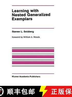 【3-4周达】Learning with Nested Generalized Exemplars [9780792391104]