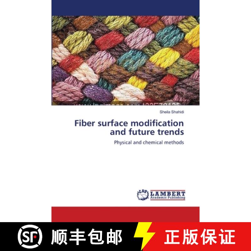预订 Fiber surface modification and future trends [9783659127809]