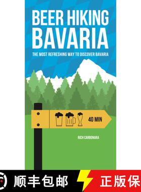 【3-4周达】Beer Hiking Bavaria: The Most Refreshing Way to Discover Bavaria [9782940481828]