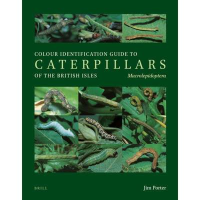 【4周达】Colour Identification Guide to Caterpillars of the British Isles. Macrolepidoptera [9788788757958]