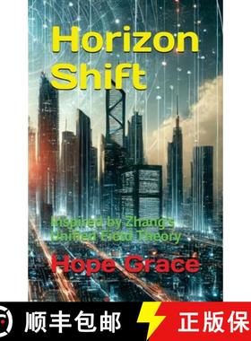 【3-4周达】Horizon Shift: Inspired by Zhang's Unified Field Theory [9781966423027]