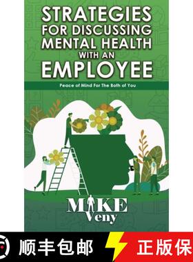 【3-4周达】Strategies for Discussing Mental Health with Employees: Peace of Mind for The Both of You [9798985087857]