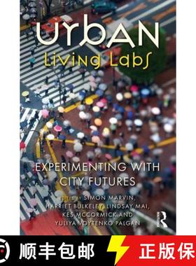 【3-4周达】Urban Living Labs : Experimenting with City Futures [9781138714779]