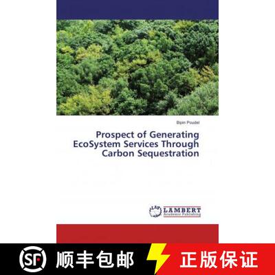预订 Prospect of Generating EcoSystem Services Through Carbon Sequestration [9783659939747]