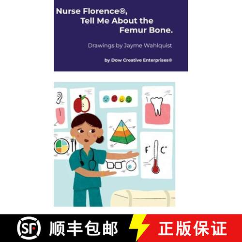 【3-4周达】精装 Nurse Florence(R), Tell Me About the Femur Bone. [9781326031053]