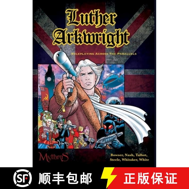 【3-4周达】Luther Arkwright: Roleplaying Across the Parallels [9780994758903]