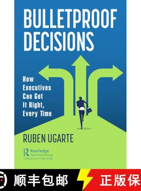 【3-4周达】Bulletproof Decisions: How Executives Can Get It Right, Every Time [9781032028255]