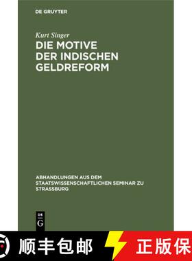 【3-4周达】Die Motive Der Indischen Geldreform [9783111050904]