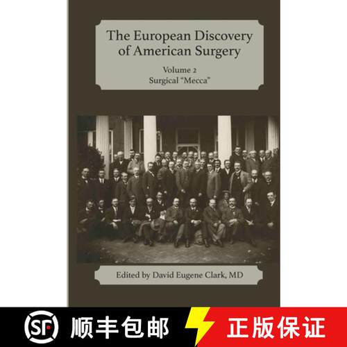 【3-4周达】精装 The European Discovery of American Surgery: Volume 2: Surgical Mecca [9798989922994]