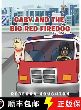 【3-4周达】Gaby And The Big Red Firedog [9781646547197]