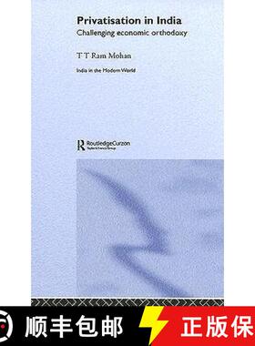 【3-4周达】Privatisation in India: Challenging economic orthodoxy [9780415331913]