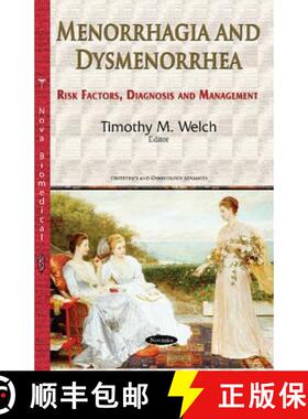 【3-4周达】Menorrhagia and Dysmenorrhea: Risk Factors, Diagnosis and Management [9781634825528]