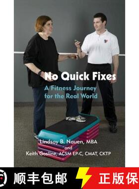 预订 No Quick Fixes: A Fitness Journey for the Real World [9780692161029]
