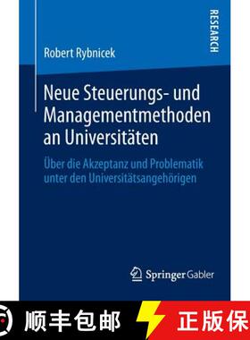【3-4周达】Neue Steuerungs- Und Managementmethoden an Universitaten: UEber Die Akzeptanz Und Problema... [9783658051679]