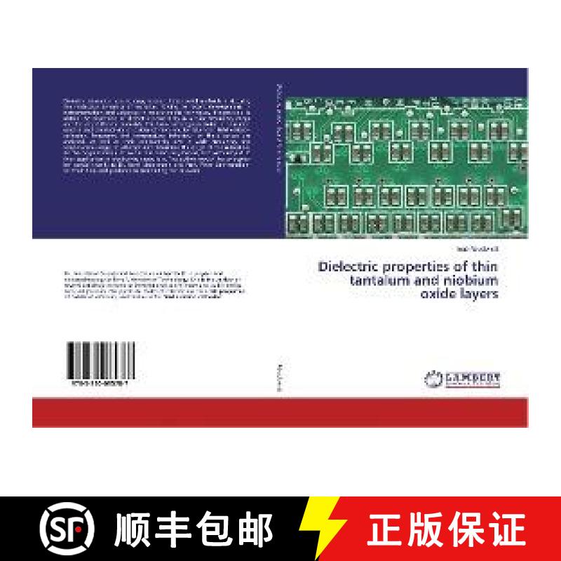 预订 Dielectric properties of thin tantalum and niobium oxide layers [9783330085787]