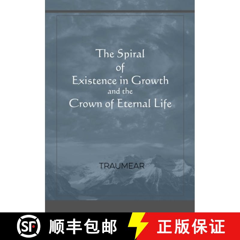【3-4周达】The Spiral of Existence in Growth and the Crown of Eternal Life [9780244785758]