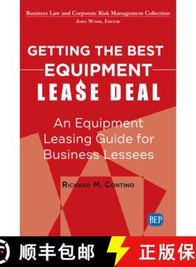预订 Getting the Best Equipment Lease Deal: An Equipment Leasing Guide for Business Lessees [9781949991963]