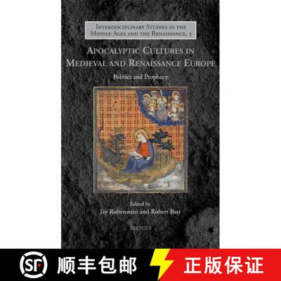 【3-4周达】精装 Apocalyptic Cultures in Medieval and Renaissance Europe : Politics and Prophecy [9782503606699]