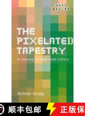 【3-4周达】The Pixelated Tapestry: A Journey Through Geek Culture [9781447600275]