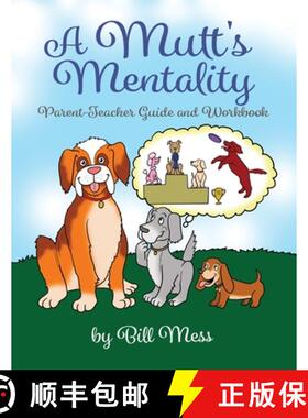 【3-4周达】A Mutt's Mentality: Parent-Teacher Guide and Workbook [9798887294131]