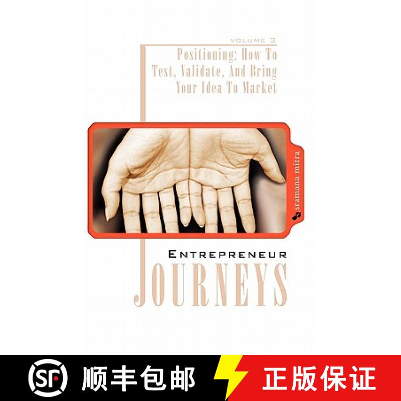 【3-4周达】Entrepreneur Journeys: Positioning: How To Test, Validate, And Bring Your Idea To Market [9781439245927]