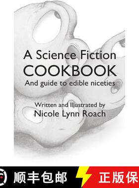 预订 A Science Fiction Cookbook: And Guide to Edible Niceties [9780692274088]
