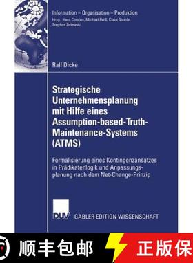 【3-4周达】Strategische Unternehmensplanung Mit Hilfe Eines Assumption-Based-Truth-Maintenance-System... [9783835005594]