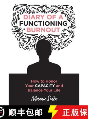【3-4周达】Diary of a Functioning Burnout - How to Honor Your Capacity and Balance Your Life [9781068945410]