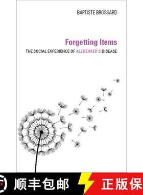 【3-4周达】Forgetting Items: The Social Experience of Alzheimer's Disease [9780253044983]
