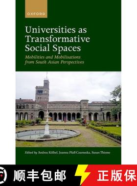 【3-4周达】Universities as Transformative Social Spaces: Mobilities and Mobilizations from South Asia... [9780192865571]