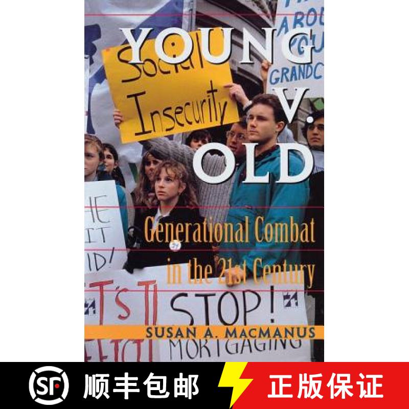 【3-4周达】Young v. Old : Generational Combat In The 21st Century [9780813317595]