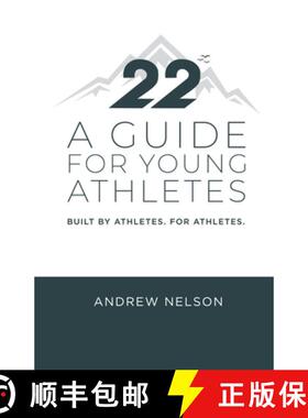 【3-4周达】22 - A Guide for Young Athletes: Built by Athletes. For Athletes. [9798990694804]