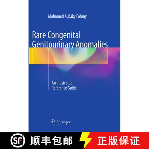 【3-4周达】Rare Congenital Genitourinary Anomalies : An Illustrated Reference Guide [9783662511831]