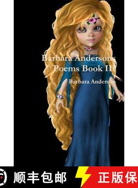 【3-4周达】Barbara Andersons Poems Book III [9781365756269]