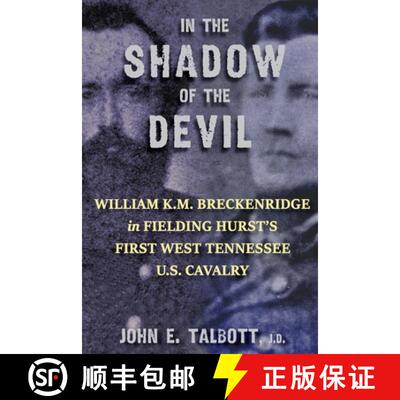 【3-4周达】In The Shadow of The Devil: William K.M. Breckenridge in Fielding Hurst's First West Tenne... [9781940127170]