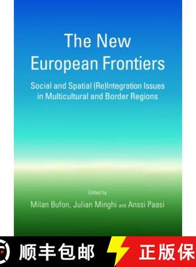 预订 The New European Frontiers: Social and Spatial (Re)Integration Issues in Multicultural and Borde... [9781443856508]