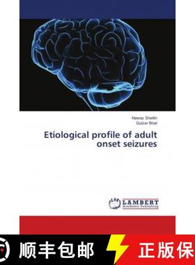 预订 Etiological profile of adult onset seizures [9786138327127]