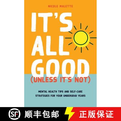 【3-4周达】It's All Good (Unless It's Not): Mental Health Tips and Self-Care Strategies for Your Unde... [9780774839013]
