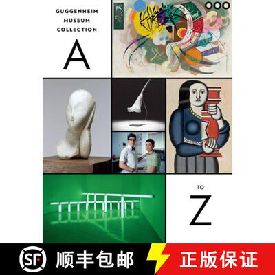 【3-4周达】Guggenheim Museum Collection: A to Z : Fourth Edition [9780892075492]
