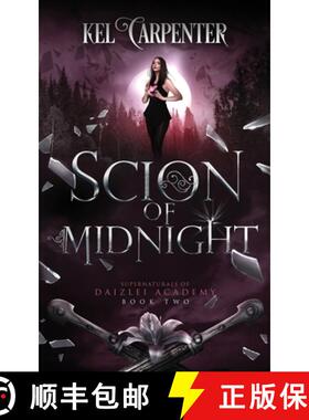 【3-4周达】Scion of Midnight: Daizlei Academy Book Two [9781951738051]