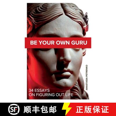 【3-4周达】Be Your Own Guru: 34 Essays on Figuring Out Life [9781738981038]