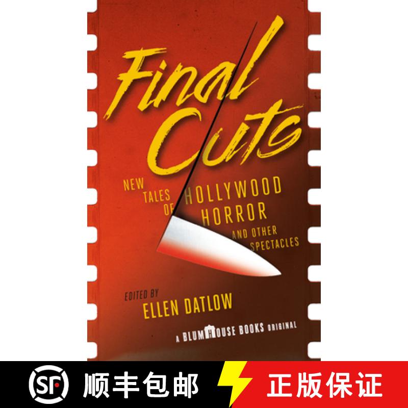【3-4周达】Final Cuts: New Tales of Hollywood Horror and Other Spectacles [9780525565758]