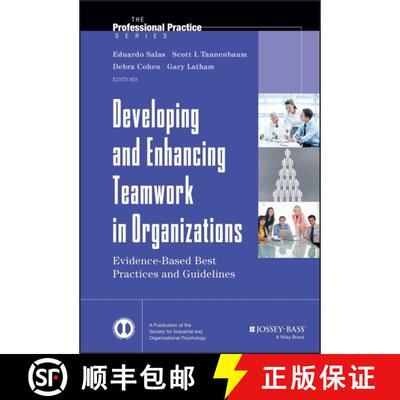 【3-4周达】精装 Developing And Enhancing Teamwork In Organizations: Evidence-Based Best Practices And... [9781118145890]
