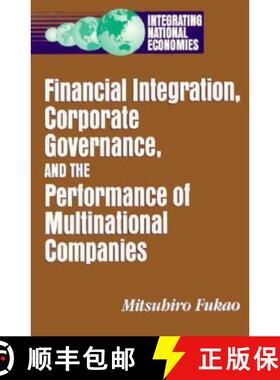 预订 Financial Integration, Corporate Governance, and the Performance of Multinational Companies [9780815729877]