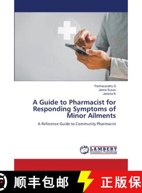 【3-4周达】A Guide to Pharmacist for Responding Symptoms of Minor Ailments [9786207999200]