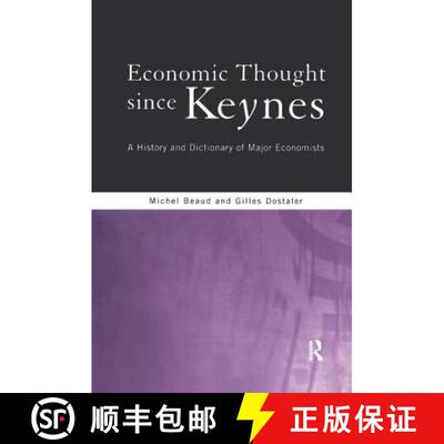 【3-4周达】Economic Thought Since Keynes: A History and Dictionary of Major Economists [9781138160583]