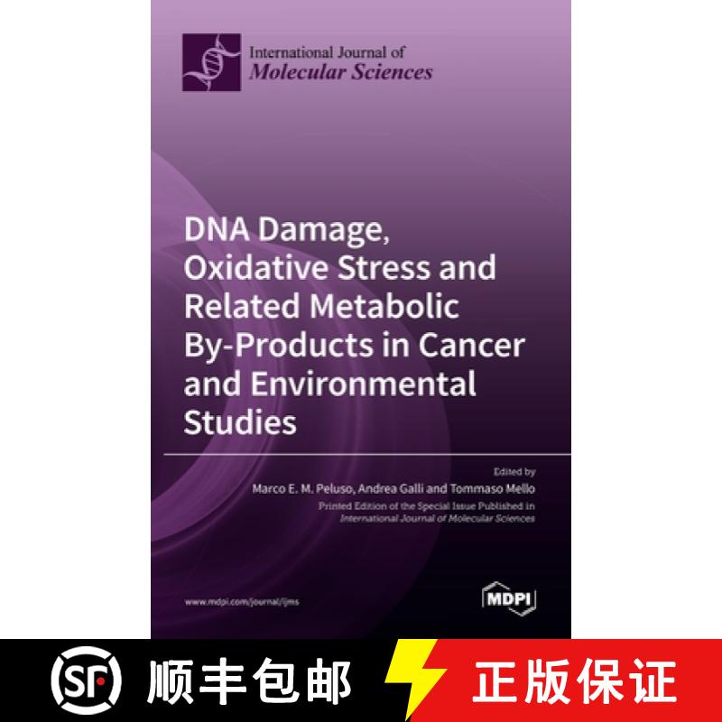 【3-4周达】DNA Damage, Oxidative Stress and Related Metabolic By-Products in Cancer and Environmental... [9783036512709]