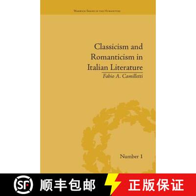 【3-4周达】Classicism and Romanticism in Italian Literature: Leopardi's Discourse on Romantic Poetry:... [9781138664579]